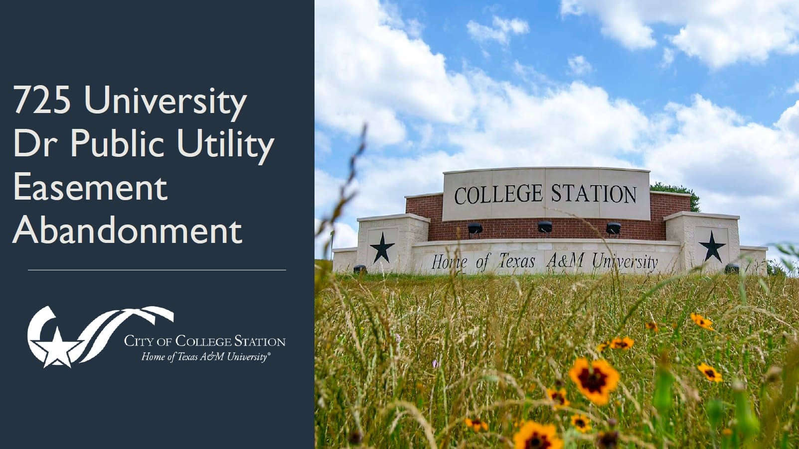 Signage for College Station, Texas, featuring the text '725 University Dr Public Utility Easement Abandonment' with flowers and grass in the foreground