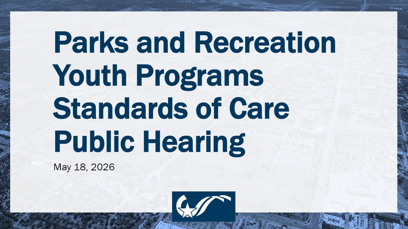 Announcement for a public hearing regarding Parks and Recreation Youth Programs Standards of Care scheduled for May 18, 2026.